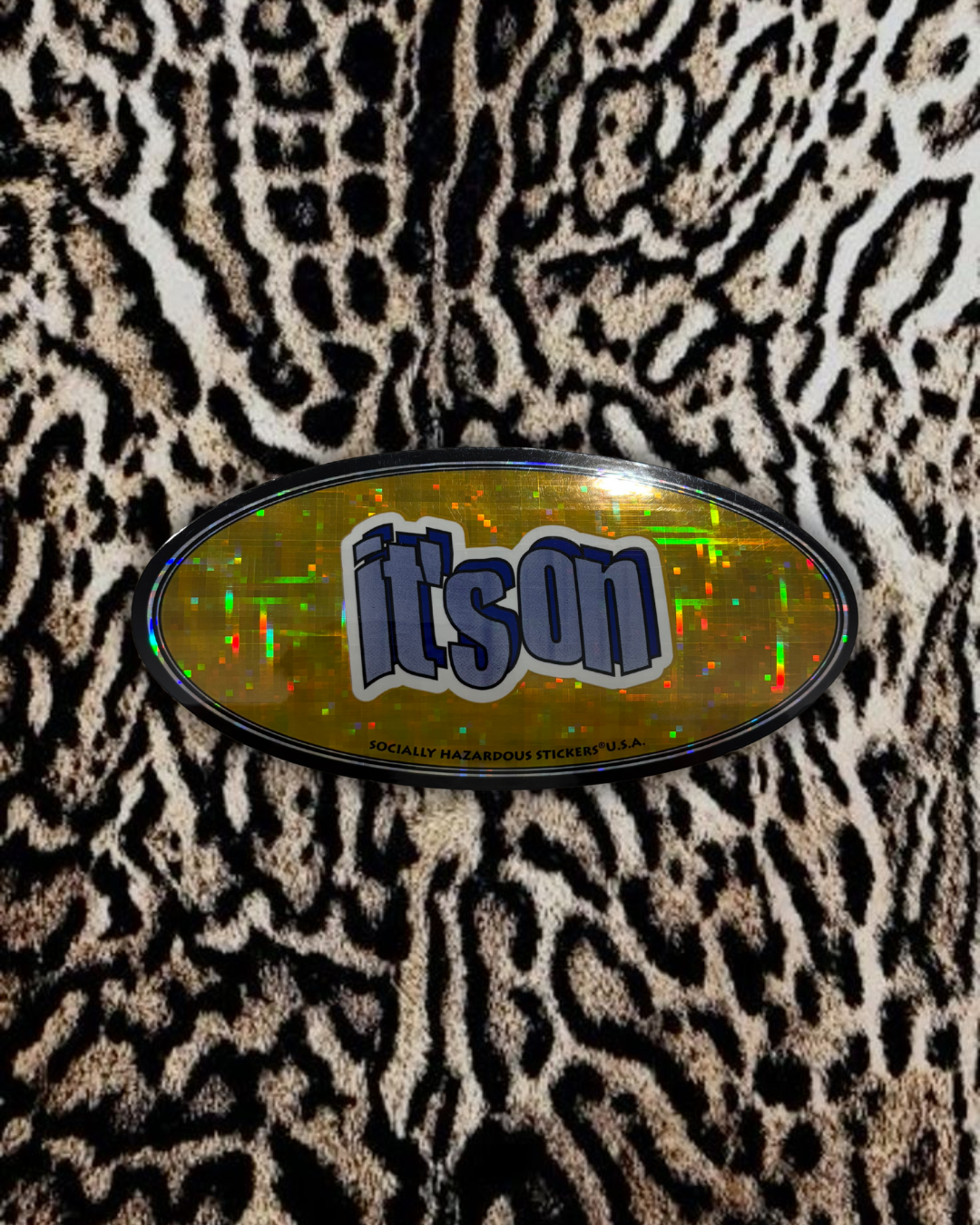 "It's on” Deadstock Sticker