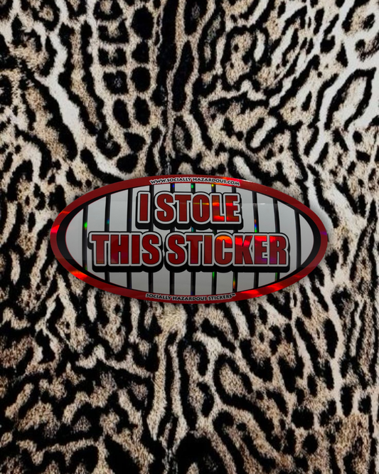 "I stole this sticker” Deadstock Sticker